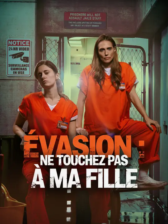 ÉVASION : NE TOUCHEZ PAS À MA FILLE
