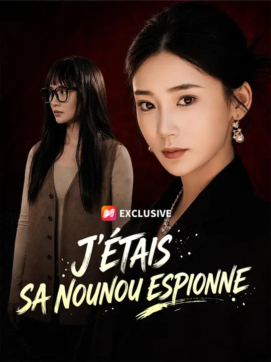J’ÉTAIS SA NOUNOU ESPIONNE