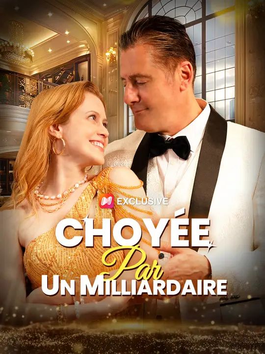 CHOYÉE PAR UN MILLIARDAIRE