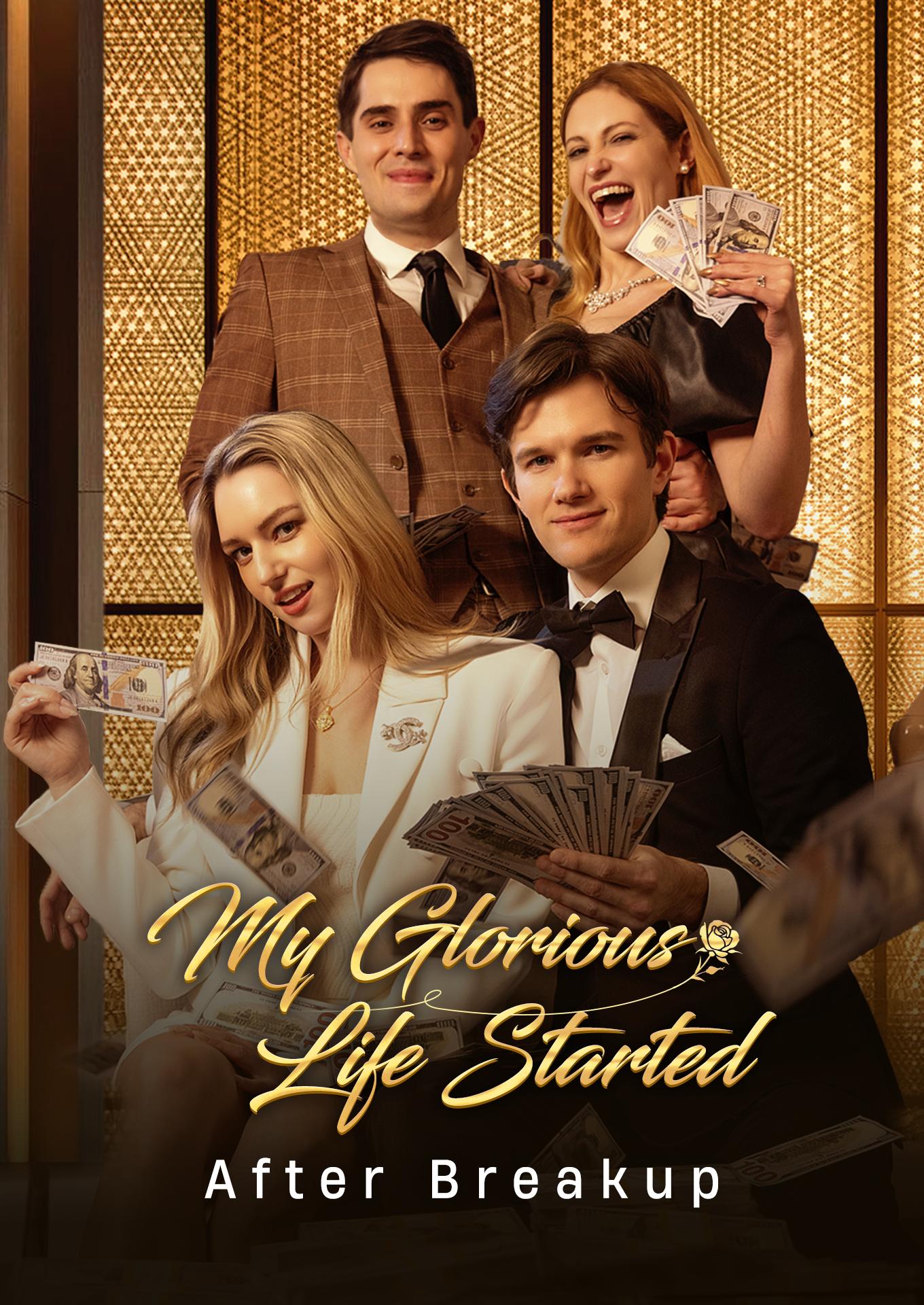 My Glorious Life Started After Breakup