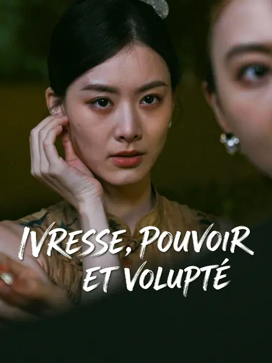 IVRESSE, POUVOIR ET VOLUPTÉ