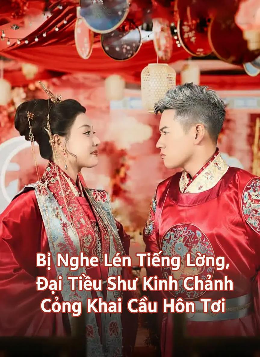 Bị Nghe Lén Tiếng Lòng, Đại Tiểu Thư Kinh Thành Công Khai Cầu Hôn Tôi