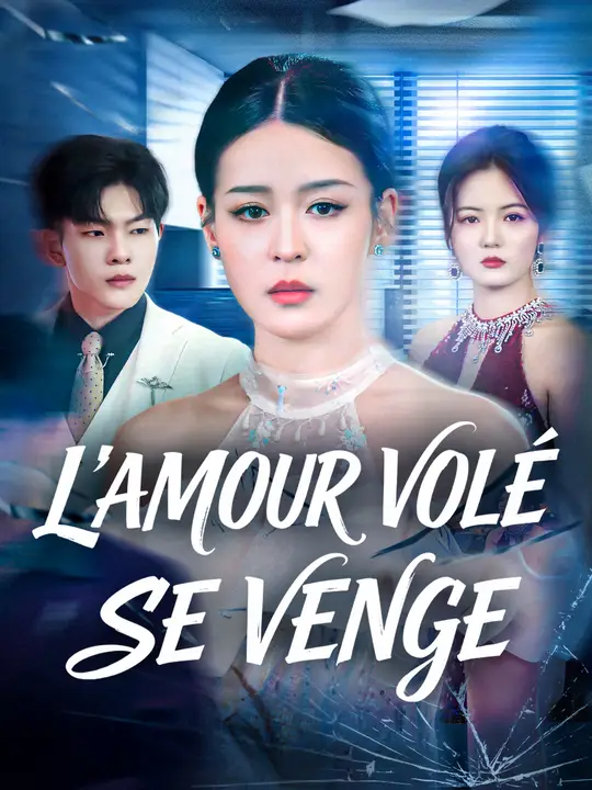 L'Amour Volé se Venge