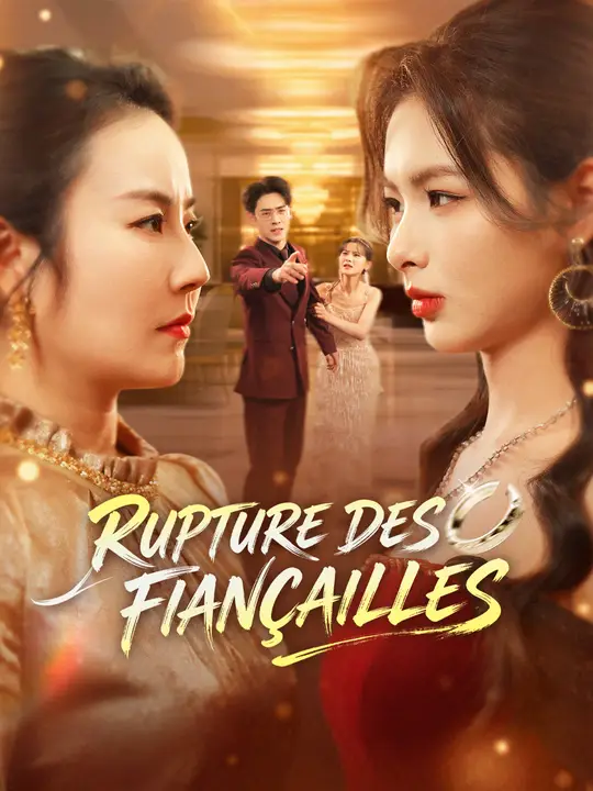 RUPTURE DES FIANÇAILLES