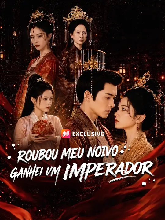 Roubou Meu Noivo, Ganhei um Imperador