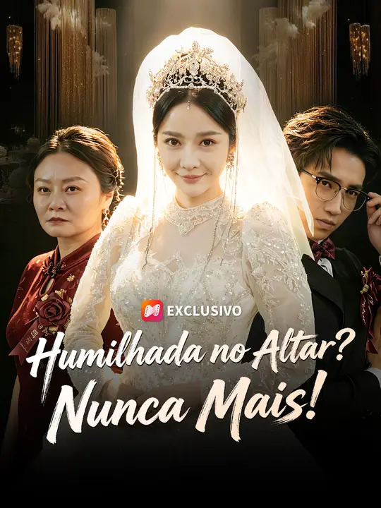 Humilhada no Altar? Nunca Mais!