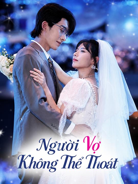 Người Vợ Không Thể Thoát