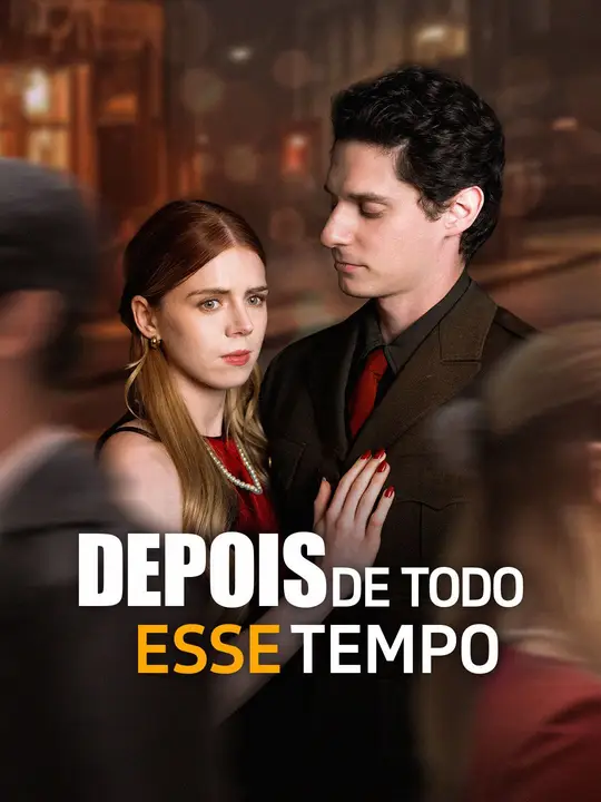 Depois de Todo Esse Tempo