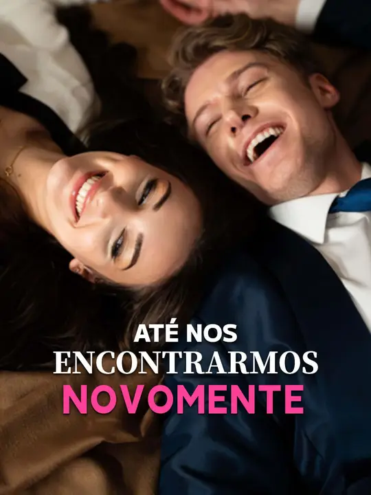 Até Nos Encontrarmos Novamente