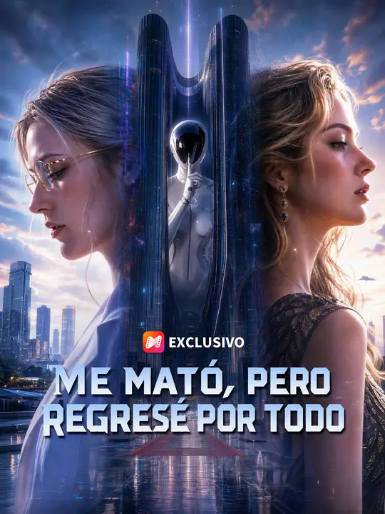 Me mató, pero regresé por todo