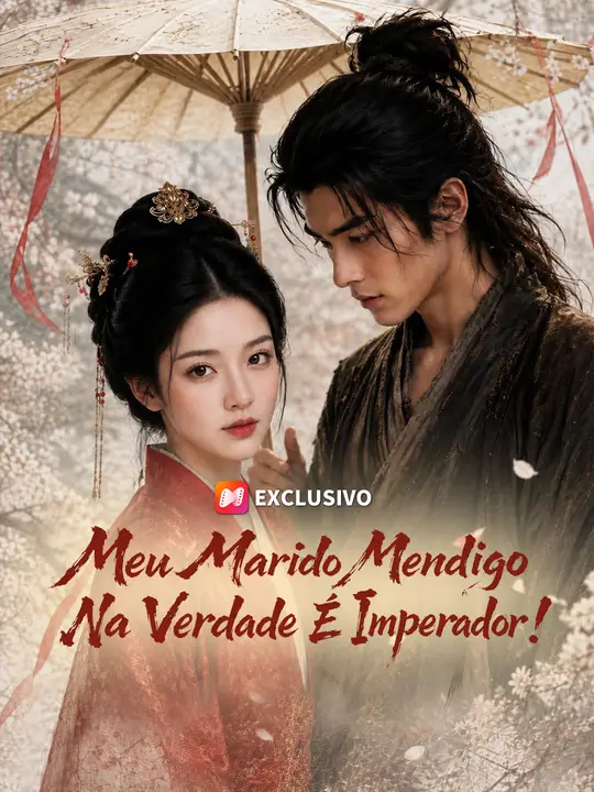 Meu Marido Mendigo Na Verdade É Imperador!