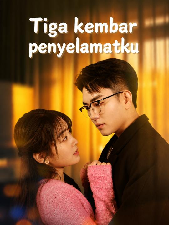 Tiga kembar penyelamatku