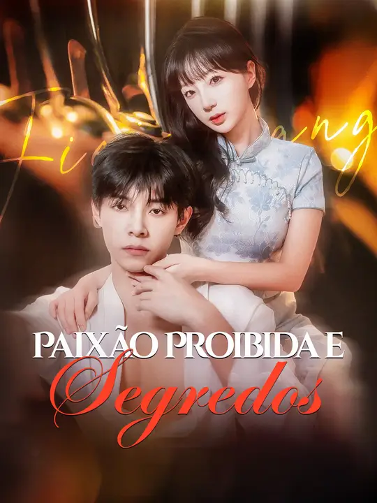 Paixão Proibida e Segredos