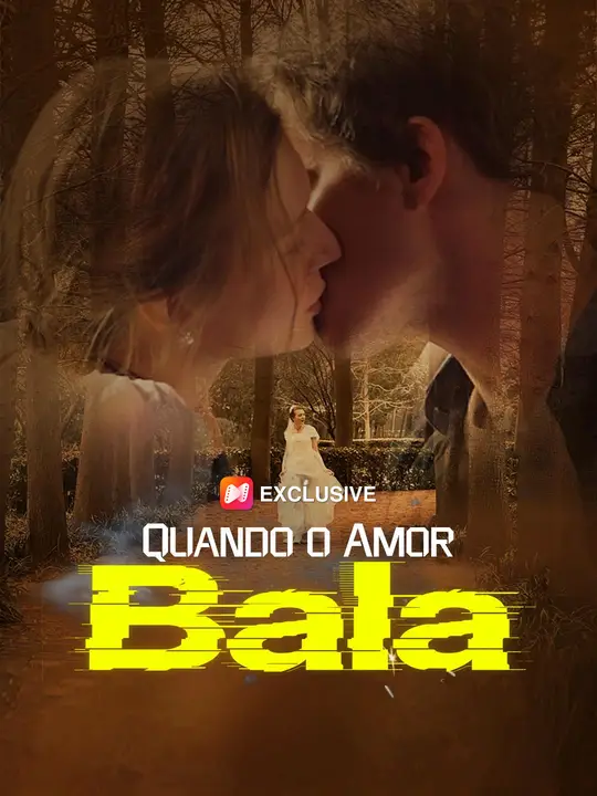 Quando o Amor é uma Bala