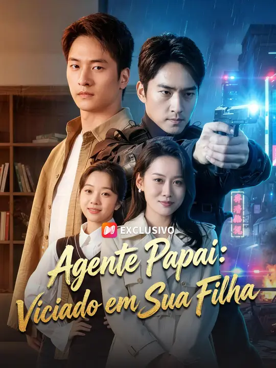 Agente Papai: Viciado em Sua Filha