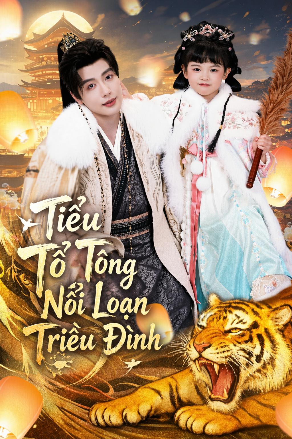 Tiểu Tổ Tông Nổi Loạn Triều Đình