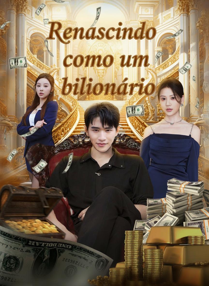 Renascido como um bilionário
