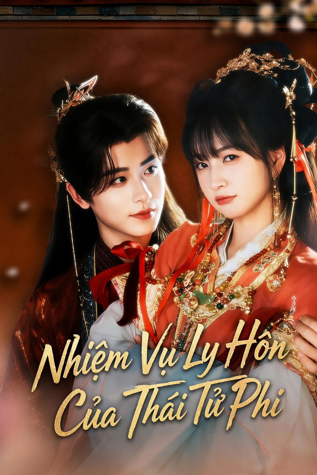Nhiệm Vụ Ly Hôn Của Thái Tử Phi