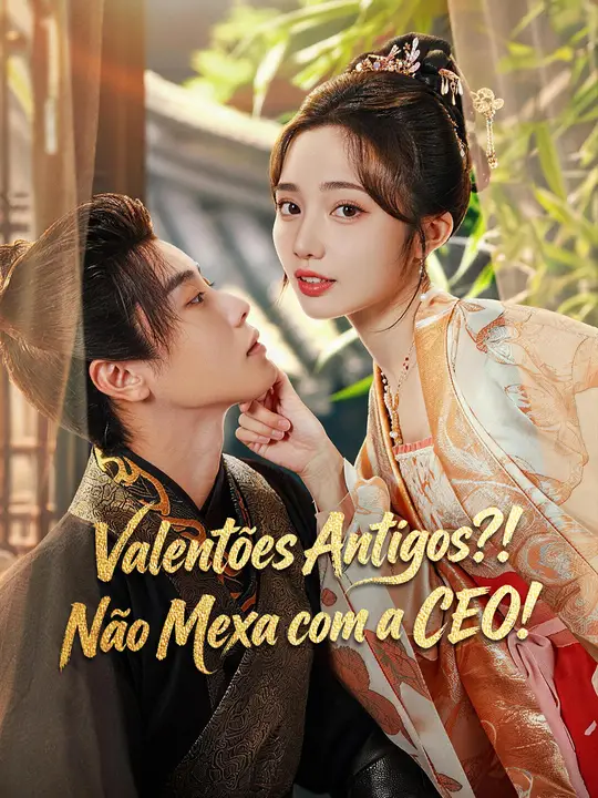 Valentões Antigos?! Não Mexa com a CEO!