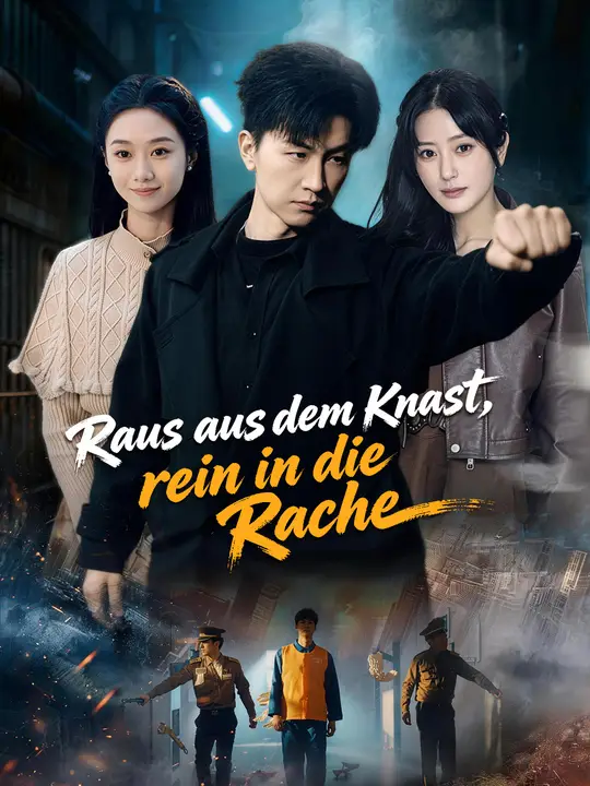 Raus aus dem Knast, rein in die Rache
