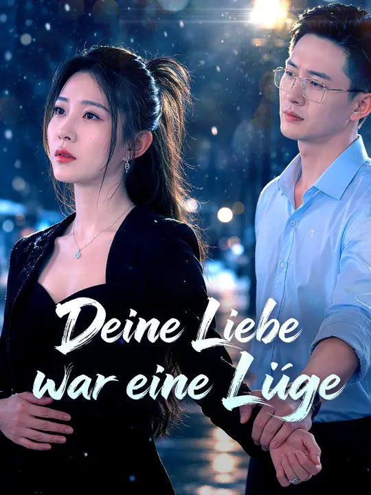 Deine Liebe war eine Lüge
