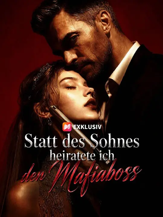 Statt des Sohnes heiratete ich den Mafiaboss
