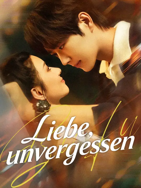 Liebe, unvergessen