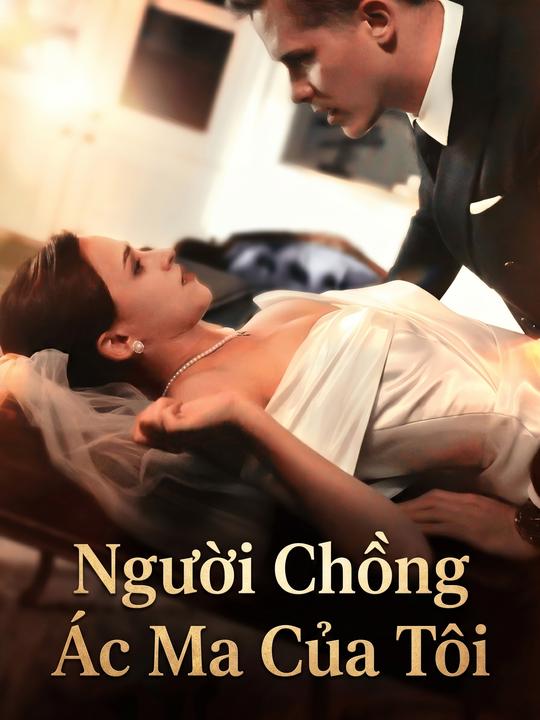 Người Chồng Ác Ma Của Tôi