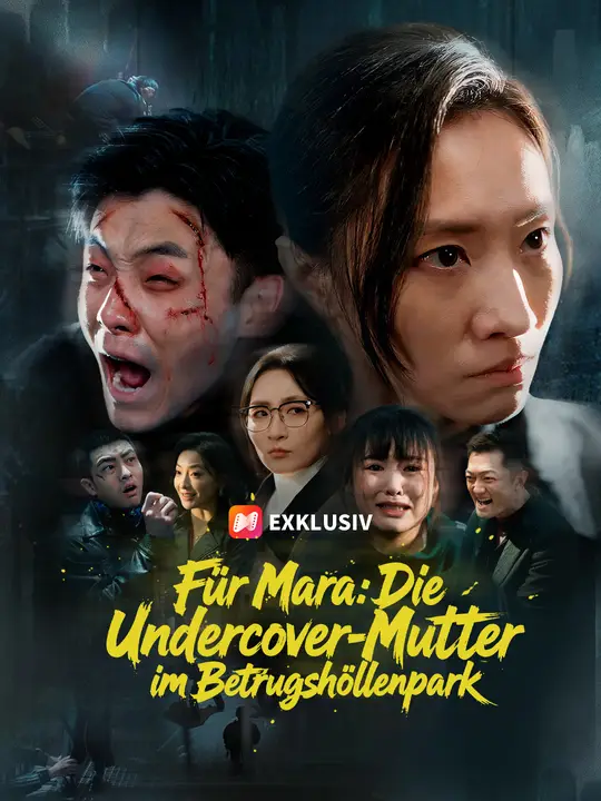 Für Mara: Die Undercover-Mutter im Betrugshöllenpark