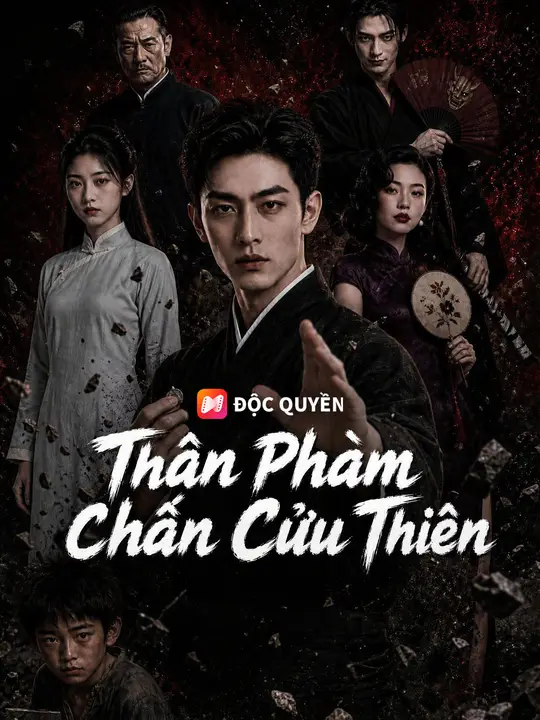 Thân Phàm Chấn Cửu Thiên