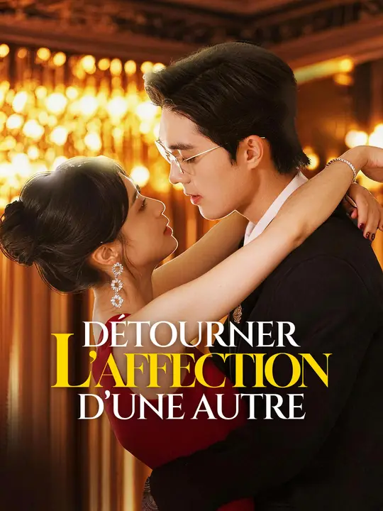 DÉTOURNER L’AFFECTION D’UNE AUTRE