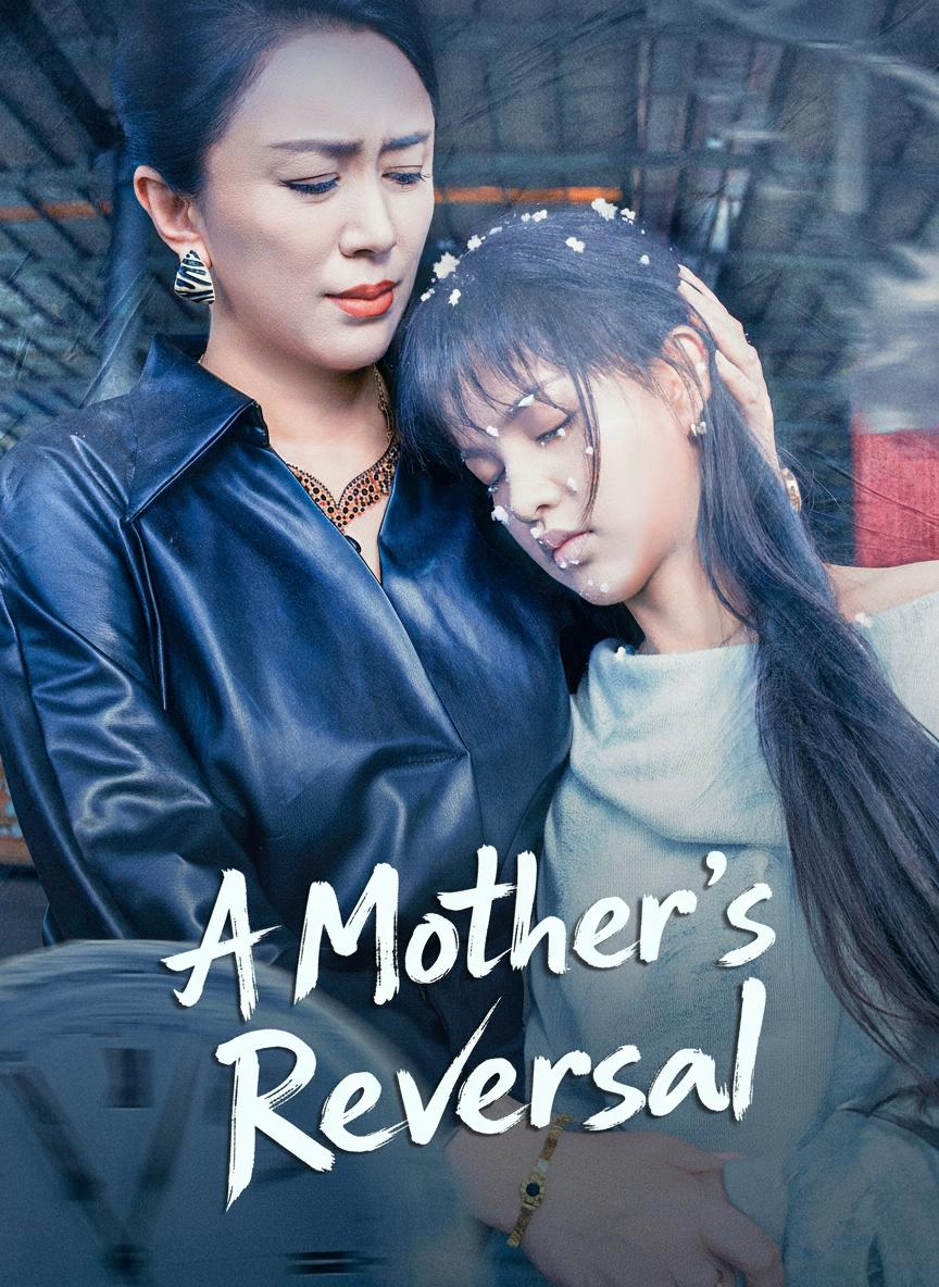 A Mother's Reversal