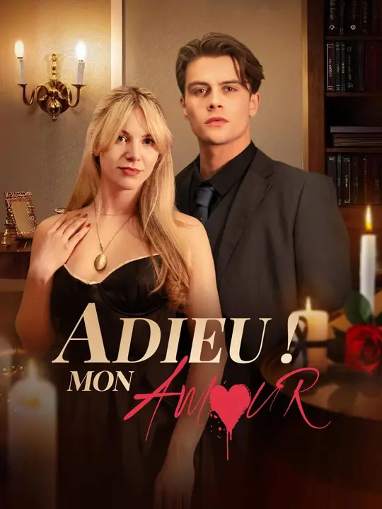 ADIEU ! MON AMOUR