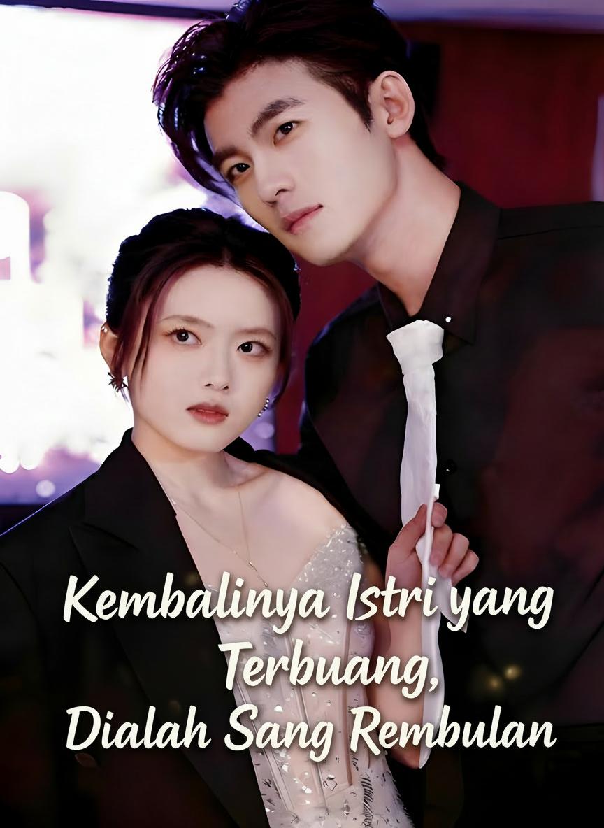 Kembalinya Istri yang Terbuang, Dialah Sang Rembulan