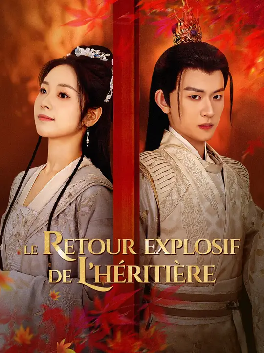 LE RETOUR EXPLOSIF DE L’HÉRITIÈRE