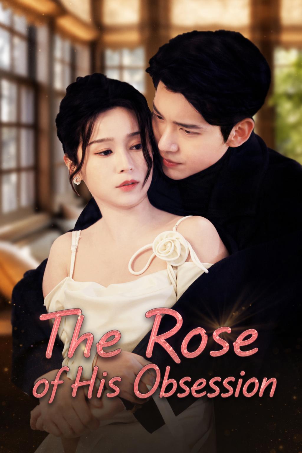 The Rose of His Obsession