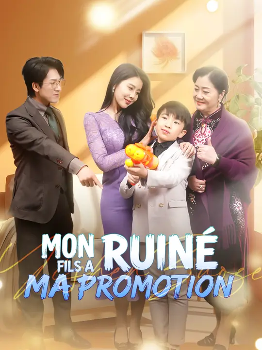 MON FILS A RUINÉ MA PROMOTION
