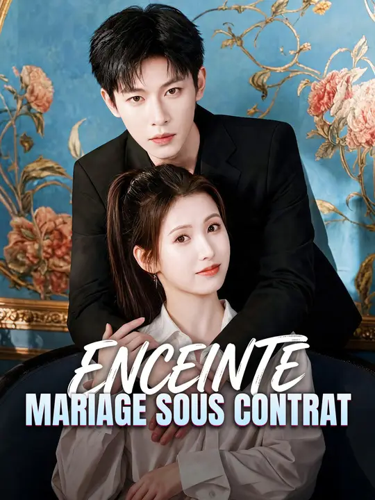 ENCEINTE, MARIAGE SOUS CONTRAT