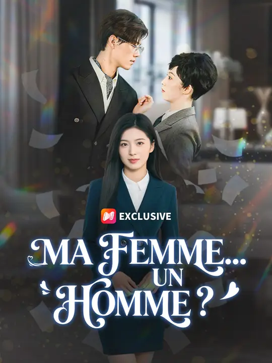MA FEMME… UN HOMME ?
