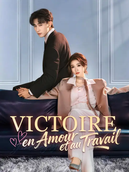 VICTOIRE EN AMOUR ET AU TRAVAIL