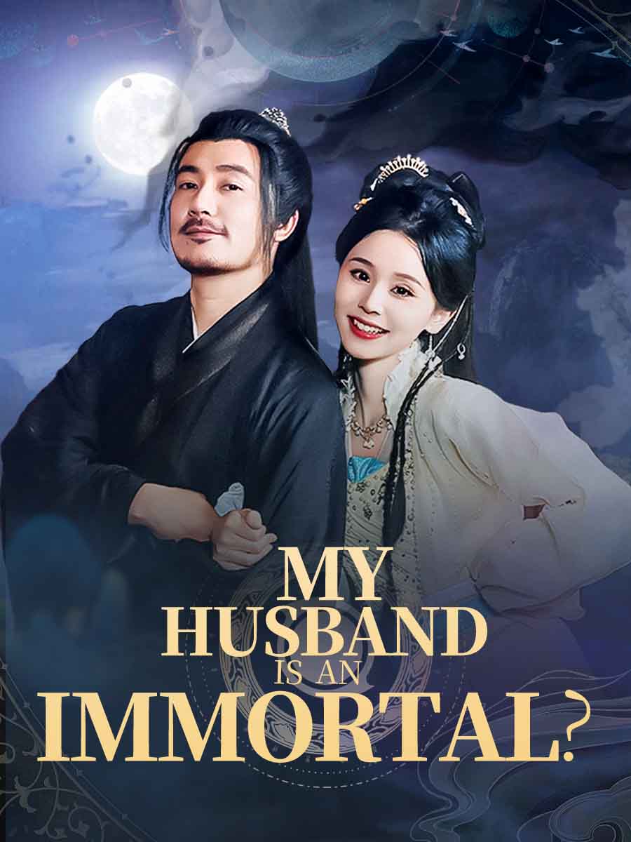 My Husband is an Immortal ?