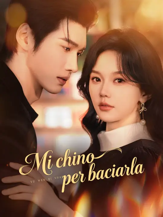Mi chino per baciarla