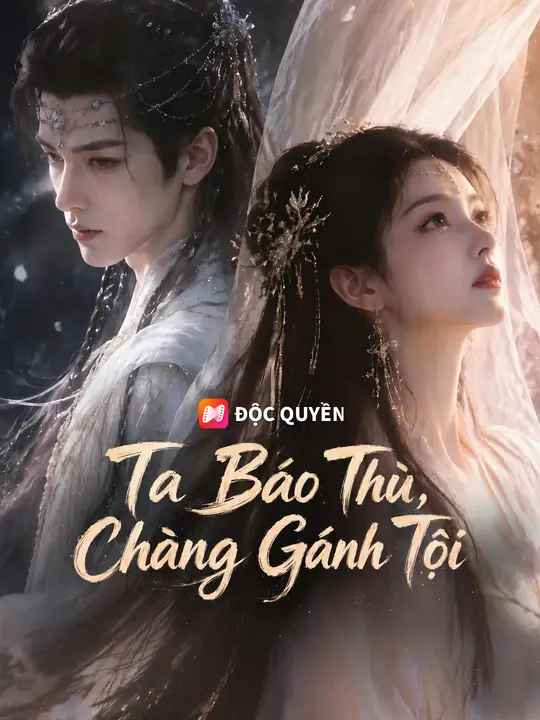 Ta Báo Thù, Chàng Gánh Tội
