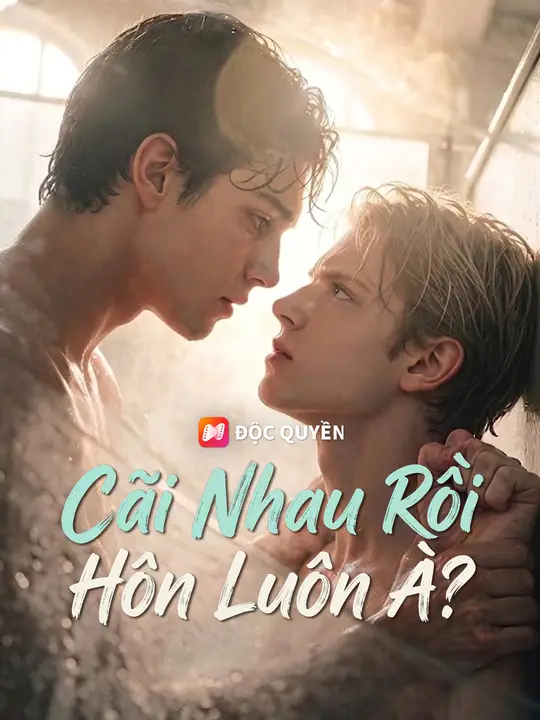 Cãi Nhau Rồi Hôn Luôn À?