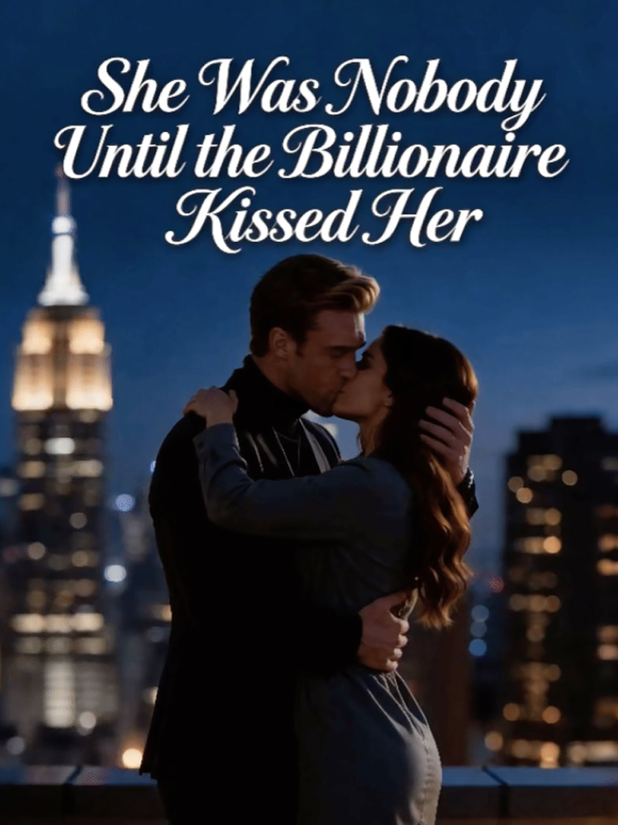 She Was Nobody Until the Billionaire Kissed Her