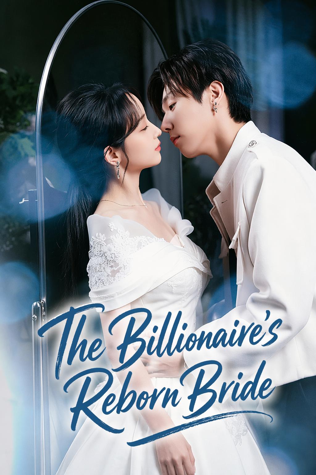 The Billionaire's Reborn Bride