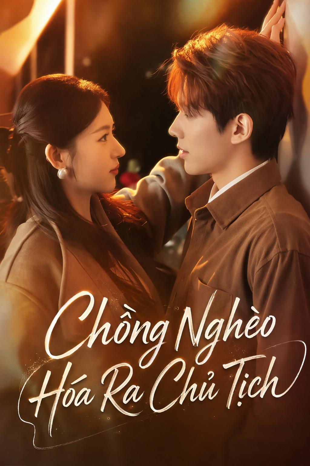 Chồng Nghèo Hóa Ra Chủ Tịch