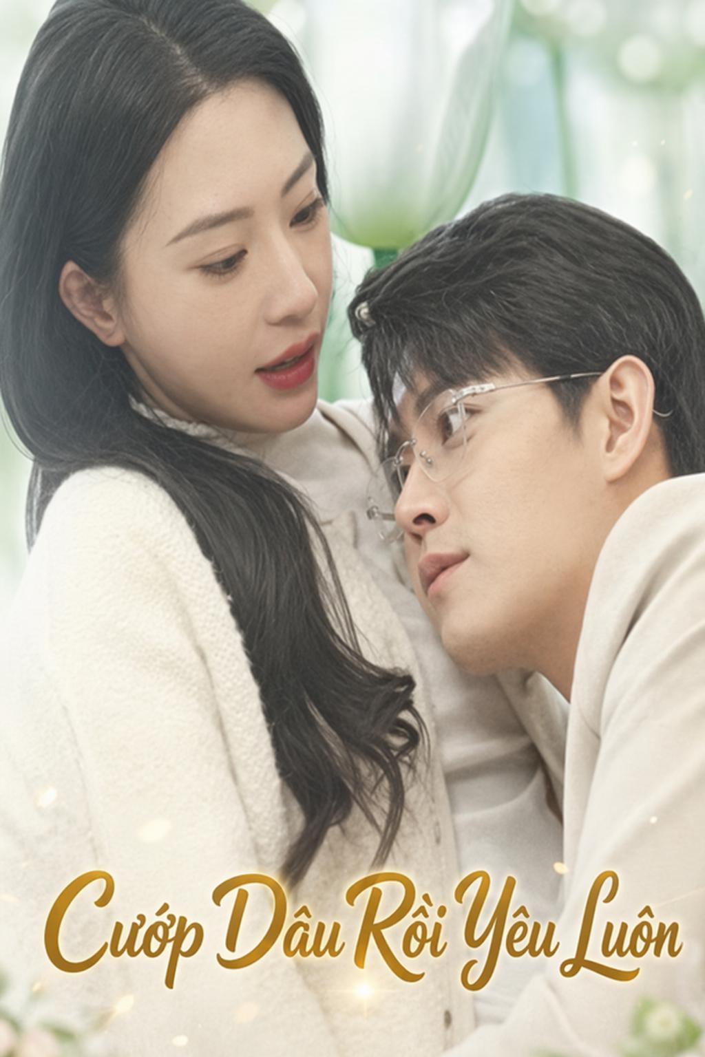 Cướp Dâu Rồi Yêu Luôn