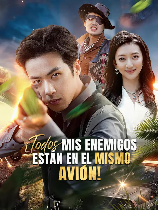 ¡Todos mis enemigos están en el mismo avión!