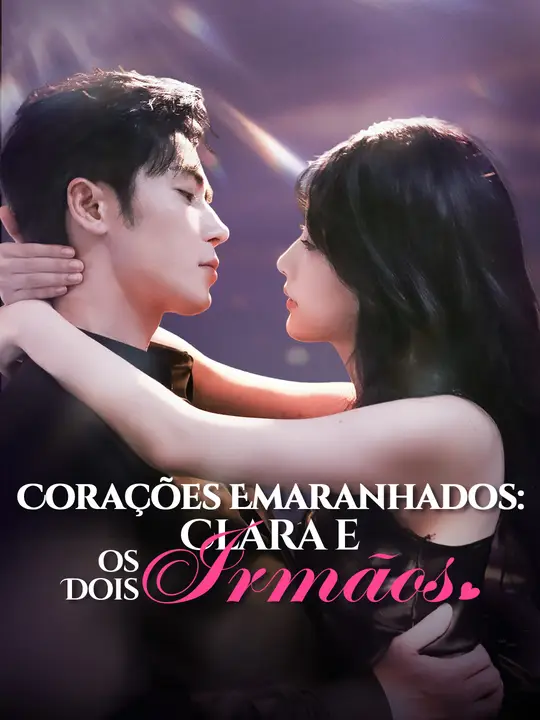 Corações Emaranhados: Clara e os Dois Irmãos